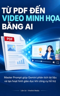 [FREE EBOOK] Từ PDF đến video minh họa bằng AI: Master Prompt Gemini